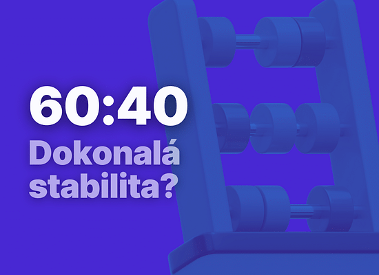 Strategie 60/40: Klíč k rovnováze mezi rizikem a stabilitou