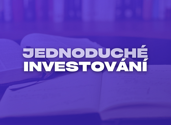 Jednoduché investování: Jak začít a rozšiřovat své portfolio