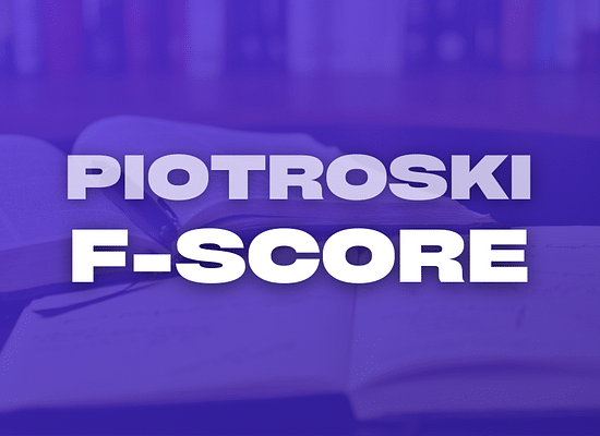 Piotroski F-Score: Jak posoudit kvalitu investice