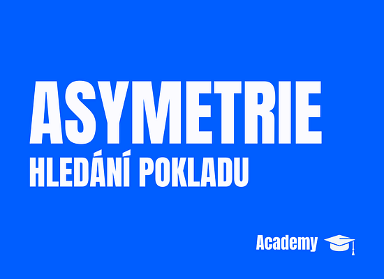 Investiční asymetrie: Jak najít příležitosti s nízkým rizikem a vysokým výnosem