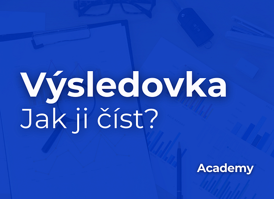 Jak číst mezi řádky: Praktický návod, co vám výsledovka firmy opravdu říká o jejím byznysu