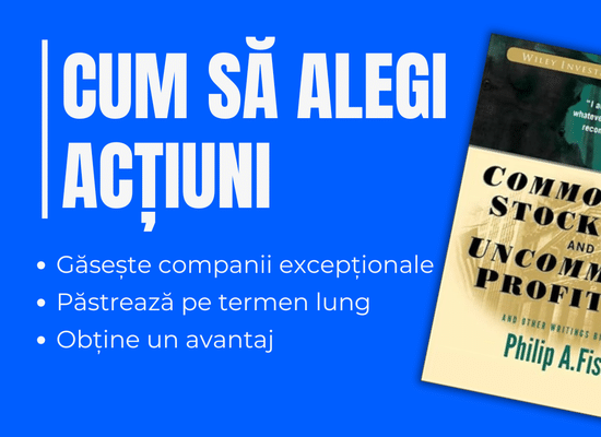 Philip Fisher: Cum să alegi acțiuni care îți pot schimba viața. Analiză completă a strategiei legendare de investiții în