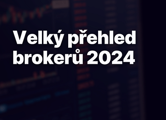 Velký přehled brokerů pro rok 2024