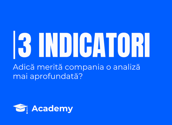 3 indicatori care îți dezvăluie imediat adevărata forță a companiei