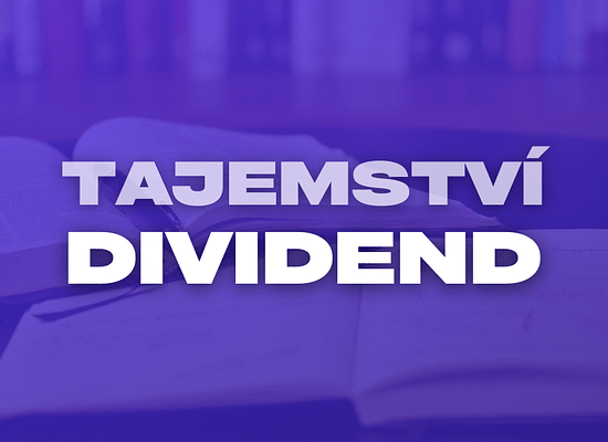 Tajemství za dividendami: Ukazatel skutečného významu společnosti