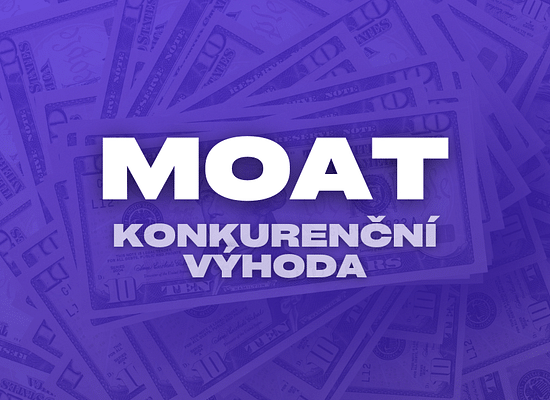 Jak analyzovat moat společnosti?