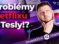 Problémy Netflixu a Tesly?! | Investiční Memento #42