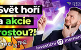 Svět hoří a akcie rostou?! | Investiční Memento #57